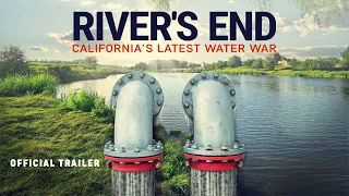 River's End: California's Latest Water War (2021): Official Trailer | Documentary