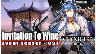 [Arknights] Invitation to Wine Event Teaser - OST / 將進酒