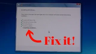 How to fix Windows 7 stuck at Completing installation