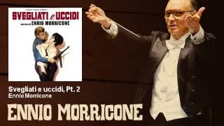 Ennio Morricone - Svegliati e uccidi, Pt. 2 - Svegliati E Uccidi (1966)