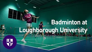 Badminton at Loughborough University