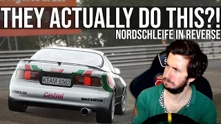 Driving The Nordschleife In Reverse Hurts My Brain