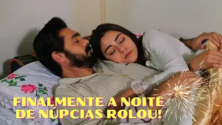 (Resumo Emanet 233/234) FINALMENTE A NOITE DE NÚPCIAS ROLOU!