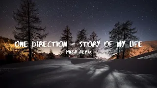 One Direction - Story Of My Life (L1NGR Remix)