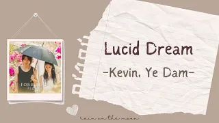 Kevin, Ye Dam - Lucid Dream 'The Forbidden Flower OST' [ENG/INDO]