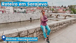 O que fazer em Sarajevo, capital da Bósnia-Herzegovina