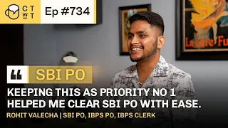 CTwT E734 - SBI PO 2022 Topper Rohit Valecha | IBPS PO | IBPS Clerk | Commerce