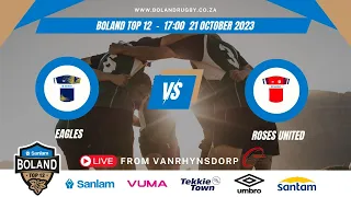 Eagles vs Roses United | Sanlam Boland Top 12