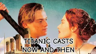 TITANIC CASTS THEN AND NOW