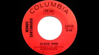 1969 HITS ARCHIVE: Cloud Nine - Mongo Santamaria (mono 45)