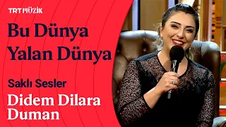 🎵 Didem Dilara Duman | Bu Dünya Yalan Dünya (Canlı Performans) #SaklıSesler