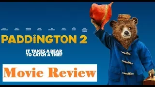Paddington 2 (2017) Movie Review