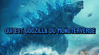 QUI EST GODZILLA DU MONSTERVERSE