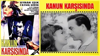 Kanun Karşısında | Fatma Girik Ayhan Işık Yeşilçam Filmi Full İzle