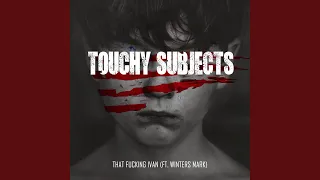 Touchy Subjects (feat. Winters Mark)