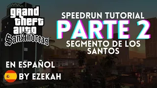 GTA:SA Speedrun Guía en Español Parte 2: Guia Completa de Los Santos, Replays, Slide.