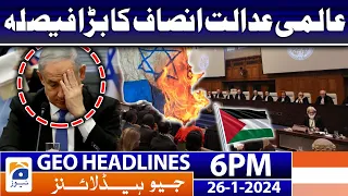 Geo News Headlines 6 PM | 26 January 2024