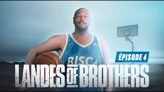 LANDES OF BROTHERS EPISODE 4  - L'ESPRIT CLUB