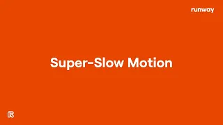 How To Use Super-Slow Motion Video Effects | Runway