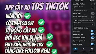 App tool auto treo TDS Tiktok | Tự động mọi thao tác làm nhiệm vụ | Tăng người theo dõi, tương tác .