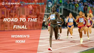 Road To The Final 2022: Women's 800m - Wanda Diamond League