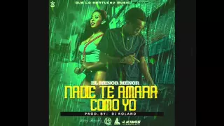 El Menor Menor - Nadie te amara como yo [Official Audio] Prod. by. Dj Roland