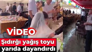 Şıdırğı yağış toyu yarıda dayandırdı - GÖRÜNTÜLƏR