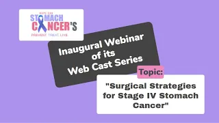 "Surgical Strategies for Stage IV Stomach Cancer" webinar w/ Drs. Klempner, Blakely, Badgwell & Woo