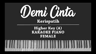 Demi Cinta - Kerispatih (FEMALE KARAOKE PIANO)