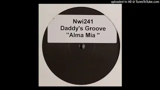 Daddy’s Groove - Alma Mia