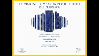 La visione lombarda per il futuro dell’Europa | Streaming