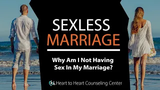 Sexless Marriage – No Sex, Sex Addiction, Masturbation, Intimacy Issues, Depression | Dr. Doug Weiss