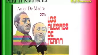 Los Alegres De Terán - Mañanitas De Amor/ Amor De Madre