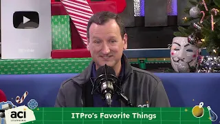 ITPro's Favorite Things