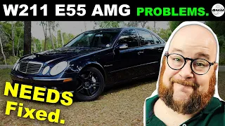 Everything Wrong With My 2006 E55 AMG W211