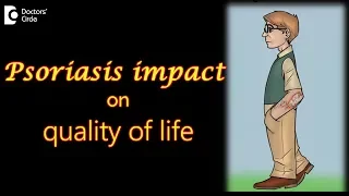 Psoriasis impact on quality of life - Dr. Leelavathy B | Doctors' Circle