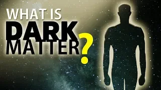 What Is Dark Matter?