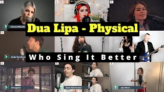 Dua Lipa - Physical | Who Sing It Better | Top Music Cover on Youtube