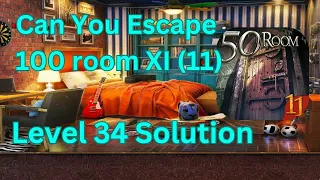 Can you escape the 100 room 11 Level 34 Solution