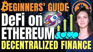 DeFi on Ethereum Explained - Decentralized Finance (Ultimate Beginners' Guide)