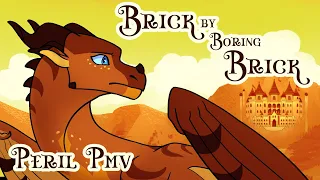 Brick by Boring Brick - Peril PMV [Wings of Fire]