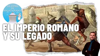 LA ANTIGUA ROMA III | Las guerras civiles, el Imperio y el legado romano