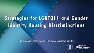 NFHTA Forum: Strategies for LGBTQI+ and Gender Identity Housing Discrimination Investigations