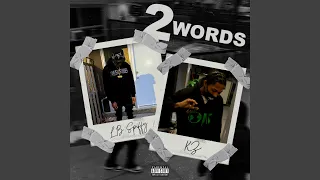 2 Words (feat. Kz Flexy)