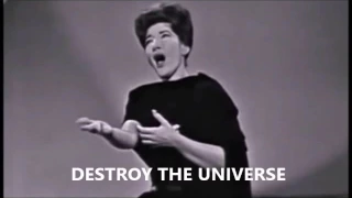 Maria Callas Destroy the Universe