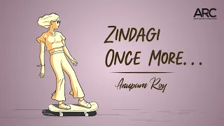 Zindagi Once More (Official Lyric Video) | Anupam Roy | Allan Ao