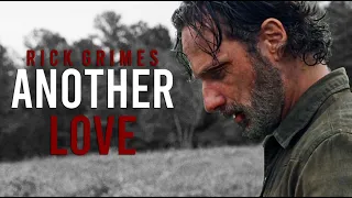 Rick Grimes Tribute || Another Love [TWD]