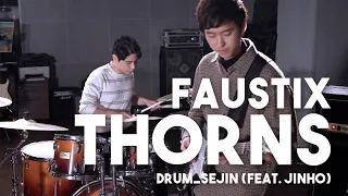 Faustix - Thorns | Se Jin Ho Drum & Guitar cover