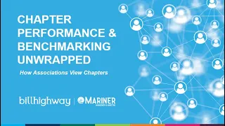 Chapter Performance & Benchmarking Unwrapped: How Associations View Chapters