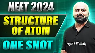 STRUCTURE OF ATOM in 1 Shot: FULL CHAPTER COVERAGE (Concepts+PYQs) ||  Prachand NEET